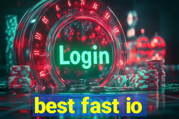 best fast io